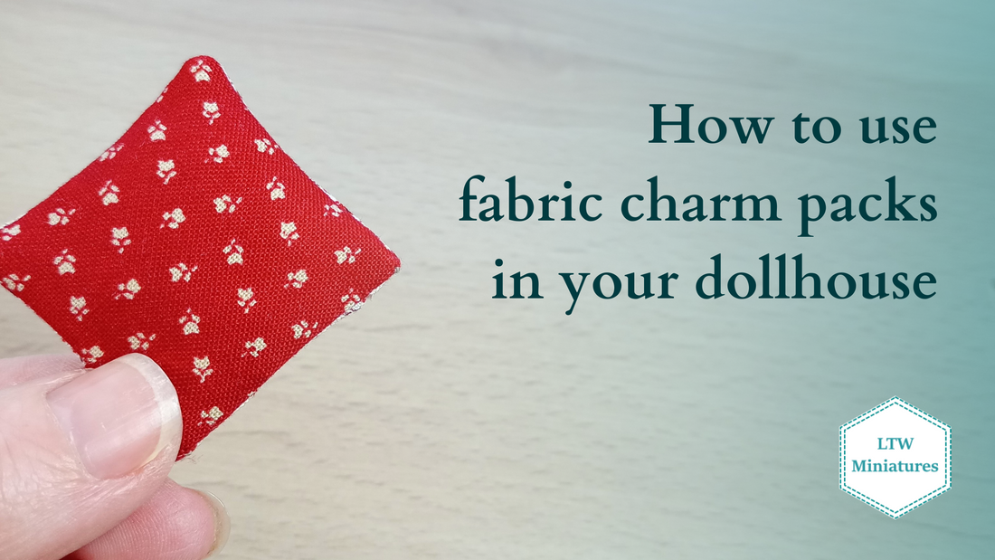 How to use fabric charm packs in your dollhouse